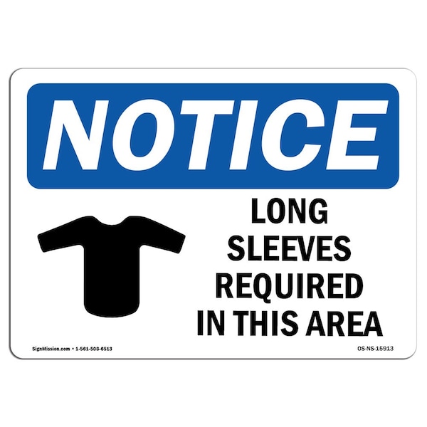 OSHA Sign, Long Sleeves Required In This Area, 18in X 12in Aluminum, 18" W, 12" H, Landscape